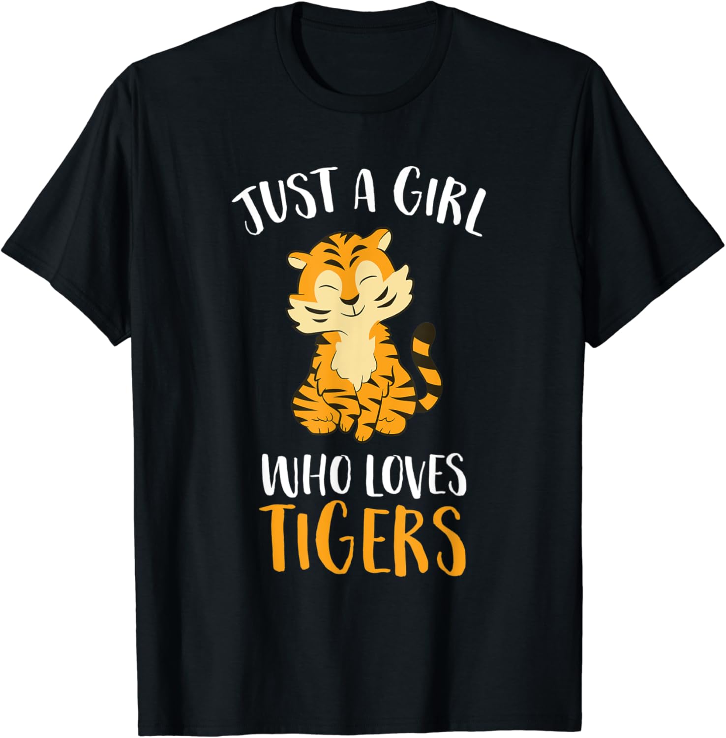 Just A Girl Who Loves Tigers Cute Tiger TShirt Amazon.co.uk Clothing